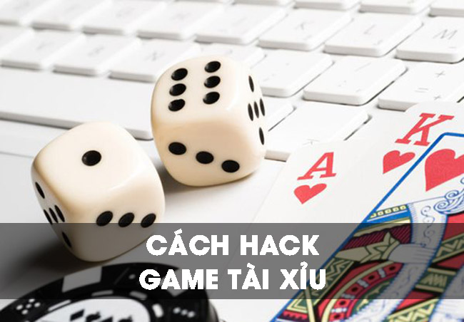 Hack game tài xỉu có hiệu quả hay không?