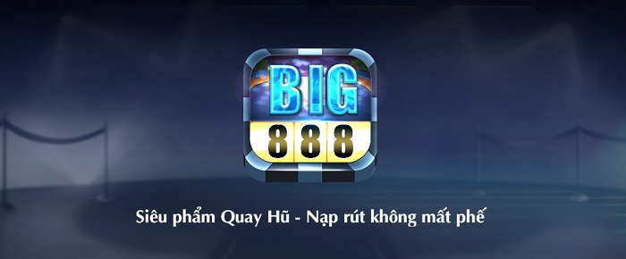 Giới thiệu Big888 - Cổng game bài đổi thưởng hàng đầu Việt Nam