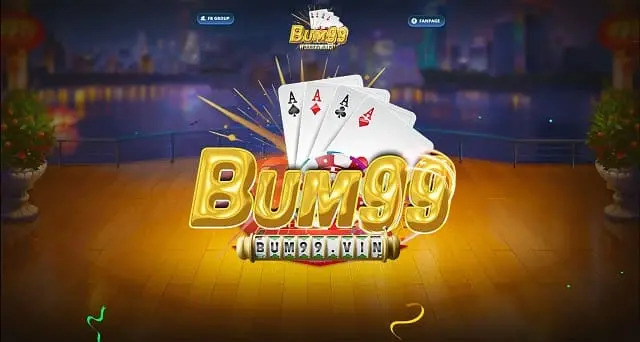 Bum99 Vin - Cổng game bài khởi nghiệp dành cho tân binh